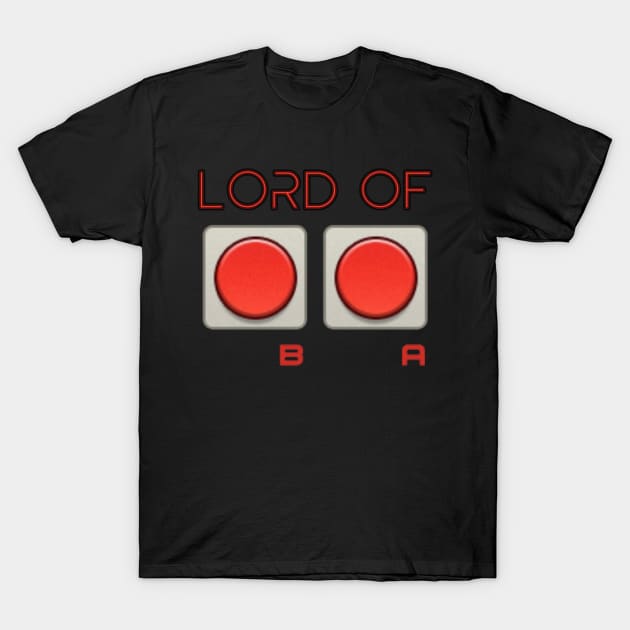 Retro Video Game Controller - Lord of B and A Buttons T-Shirt by Contentarama